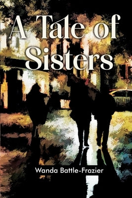 A Tale of Sisters Paperback Scriptor House