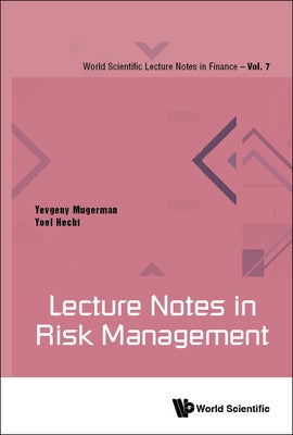 Lecture Notes in Risk Management by Mugerman, Yevgeny