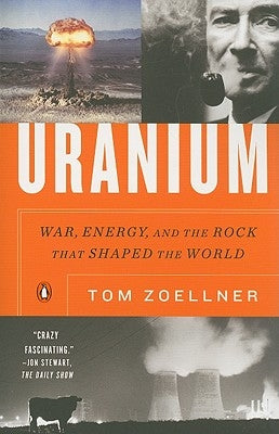 Paperback book titled "Uranium: War, Energy, and the Rock That Shaped the World" by Penguin Books, showing the cover with text and design.