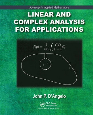 Linear and Complex Analysis for Applications Paperback CRC Press