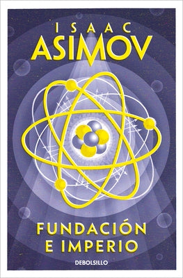 Fundación E Imperio / Foundation and Empire by Asimov, Isaac