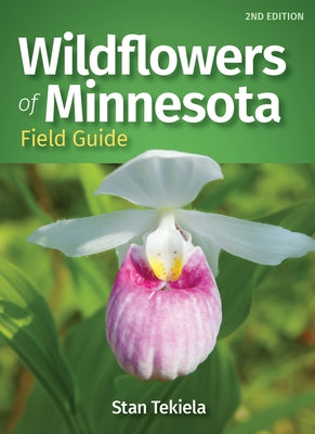 Wildflowers of Minnesota Field Guide Adventure Publications