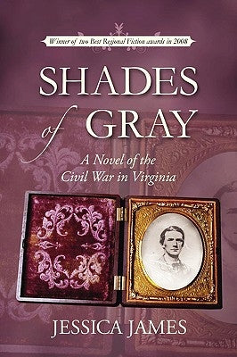 Shades of Gray: A Novel of the Civil War in Virginia Paperback Patriot Press