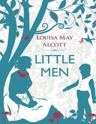 Little Men Paperback Createspace Independent Publishing Platform