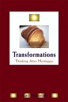 Transformations: Thinking After Heidegger Paperback University of Wisconsin Press