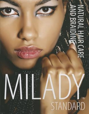 Milady Standard Natural Hair Care & Braiding by Bailey, Diane Carol
