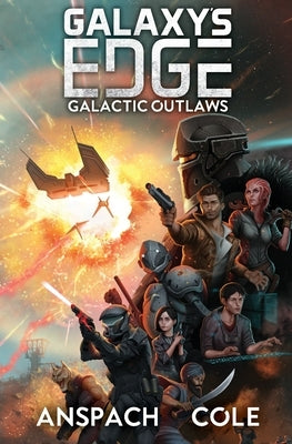 Galactic Outlaws Paperback Galaxy's Edge