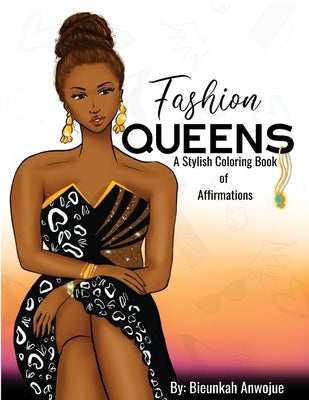 Fashion Queens: A Stylish Coloring Book of Affirmations Paperback Gilded Bee Publishing