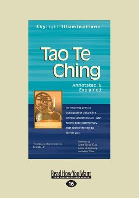 Tao Te Ching: Annotated & Explained (Large Print 16pt) by Das Derek Lin and Lama Surya