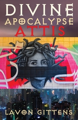 Divine Apocalypse: Attis, Book 3 Paperback Noval Publishing