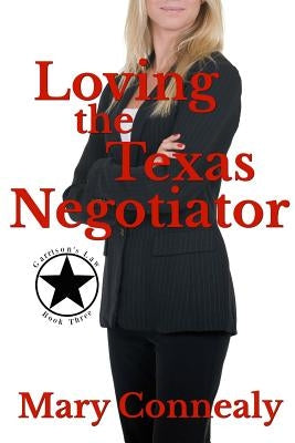 Loving the Texas Negotiator: A Texas Lawman Romantic Suspense Paperback Createspace Independent Publishing Platform
