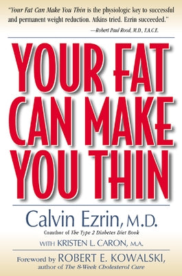 Your Fat Can Make You Thin by Ezrin, Calvin