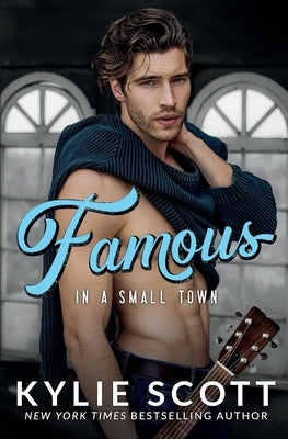 Famous in a Small Town Paperback Kylie Scott