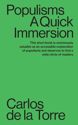 Populisms: A Quick Immersion Paperback Tibidabo Publishing, Inc.