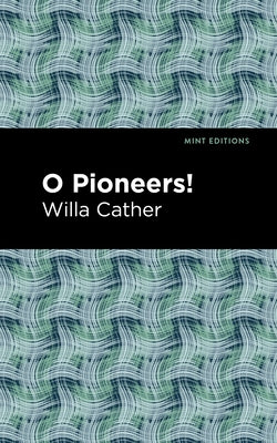 O Pioneers! Paperback Mint Editions