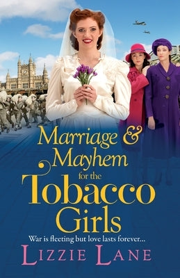 Paperback of "Marriage and Mayhem for the Tobacco Girls" by Boldwood Books Ltd, showing the book cover with vibrant artwork.