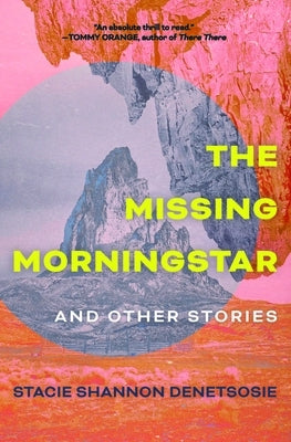 The Missing Morningstar: And Other Stories Paperback Torrey House Press
