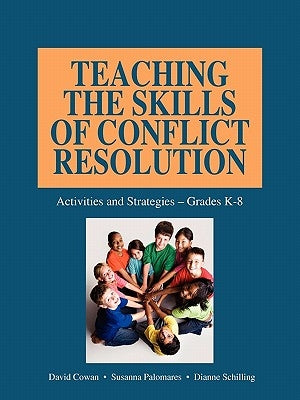 Teaching the Skills of Conflict Resolution Paperback Innerchoice Publishing