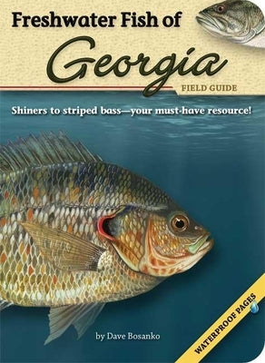 Freshwater Fish of Georgia Field Guide Paperback Adventure Publications