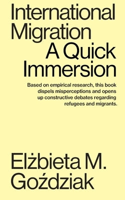 International Migration: A Quick Immersion Paperback Tibidabo Publishing, Inc.