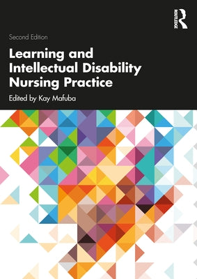 Learning and Intellectual Disability Nursing Practice by Mafuba, Kay