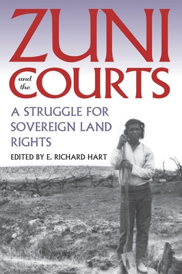 Zuni and the Courts: A Struggle for Sovereign Land Rights by Hart, E. Richard