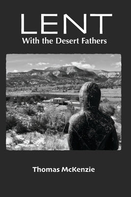 Lent with the Desert Fathers Colony Catherine