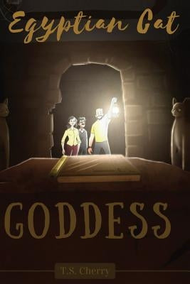 Egyptian Cat Goddesss: The Rise of Bastet by Cherry, T. S.