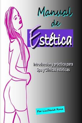 Manual de Estética: Introducción y práctica para Spa y Clínicas estéticas by Promonet, Ediciones