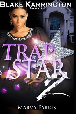 Trapstar 2: Trapping Aint Dead Paperback Independently Published