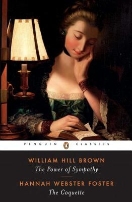 The Power of Sympathy and the Coquette Paperback Penguin Group