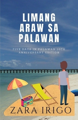 Paperback of Limang Araw sa Palawan by Zara Irigo Publishing, showing the book cover with tropical island scenery.