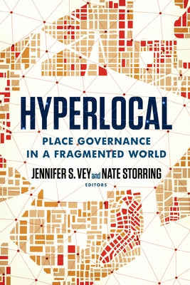 Hyperlocal: Place Governance in a Fragmented World Paperback Brookings Institution Press