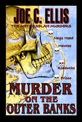 Murder on the Outer Banks: The Methuselah Murders Upper Ohio Valley Books