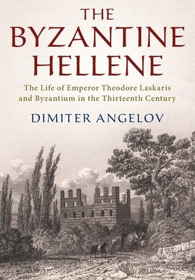 The Byzantine Hellene Paperback Cambridge University Press