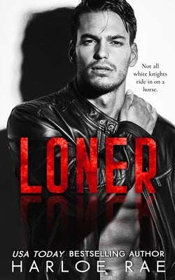 Loner: An Enemies-to-Lovers Standalone Romance Paperback Independently Published