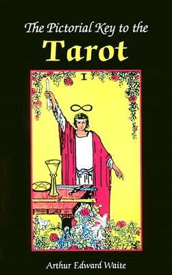 The Pictorial Key to the Tarot Book by E. Waite Arthur