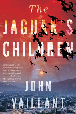 The Jaguar's Children Paperback Mariner Books