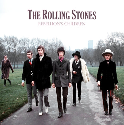 The Rolling Stones Rebellion's Children by O'Neill, Michael A.