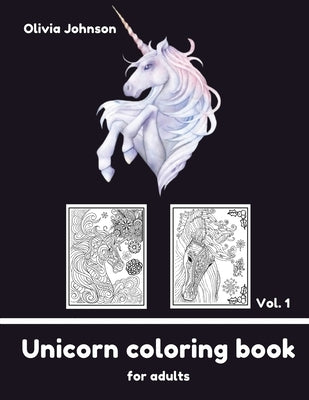 Adult Coloring Book - Unicorn vol1 by Johnson, Olivia