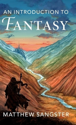 An Introduction to Fantasy by Sangster, Matthew