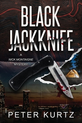Black Jackknife: A Nick Montaigne Mystery Paperback Longitudes Press LLC