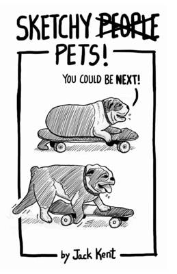 Sketchy PETS! by Kent, Jack