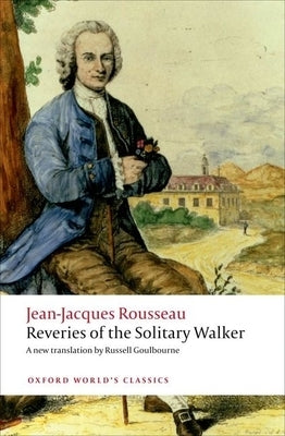 Reveries of the Solitary Walker Paperback Oxford University Press, USA