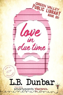 Love in Due Time Paperback Smartypants Romance