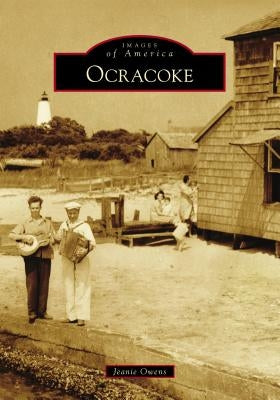 Ocracoke Paperback Arcadia Publishing (SC)