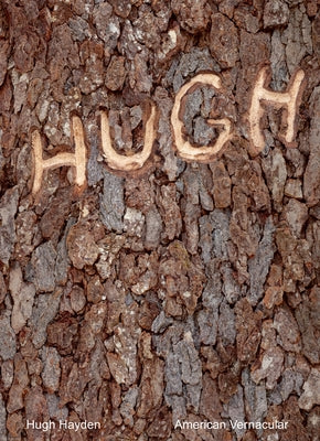 Hugh Hayden: American Vernacular Paperback MIT Press