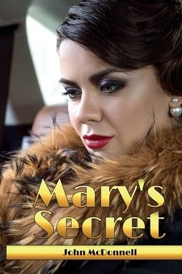 Mary's Secret: Rose Of Skibbereen Book 7 Paperback Independently Published