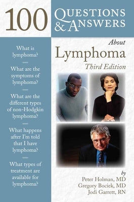 100 Q&as about Lymphoma 3e by Holman, Peter