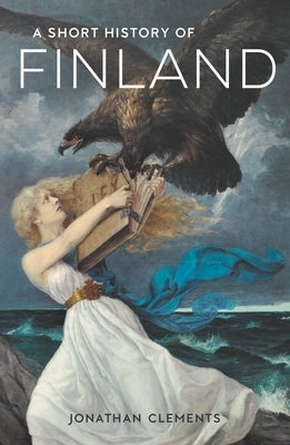 Paperback of A Short History of Finland by Haus Pub, showing the book's cover with Finnish-themed artwork.